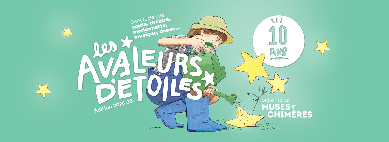 Bannière Les Avaleurs d'Étoiles 2025 - Spectacles pour familles